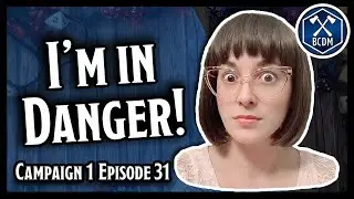 Unfinished Business | Dungeons and Dragons Gameplay Stream | Campaign 1 Ep. 31