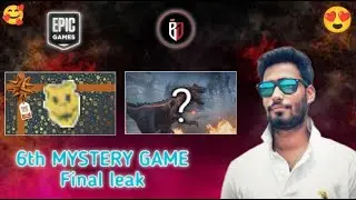 Epic Store 6th mystery game final leak | 6th mystery game leak here
