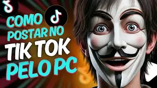 Como Postar um Vídeo no TIK TOK pelo computador ou Notebook
