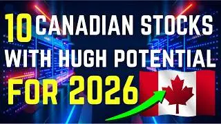 10 Canadian Stocks with Massive Potential in 2026
