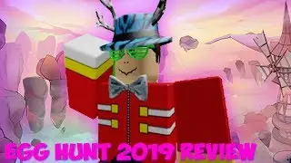 ROBLOX Egg Hunt 2019 - 2015 done right (Review)