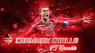 Chammak challo | Ft Ronaldo | Ronaldo Chammak challo edit