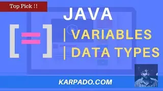 How Variables and Datatypes work in Java with Real World Example - Easy Explanation from Karpado.com