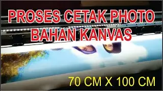 Proses cetak photo bahan canvas