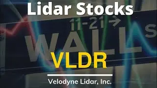 Lidar Stocks - $VLDR