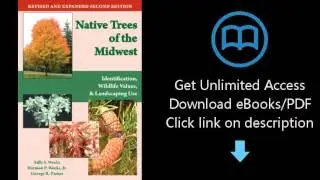 Download Native Trees of the Midwest: Identification, Wildlife Value, and Landscaping Use PDF