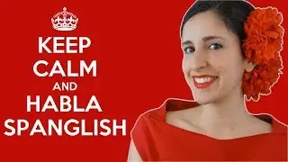 SPANGLISH - Levels of Spanglish