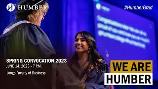 #HumberGrad Spring 2023 | Ceremony 6 of 10 | June 14 at 7pm