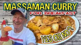 MASSAMAN CHICKEN CURRY FOR THAI BREAKFAST ? YES or NO ?