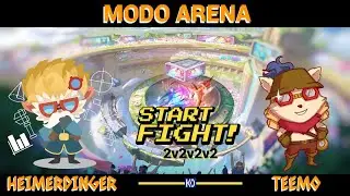 HEIMERDINGER e TEEMO - MODO ARENA 2v2v2v2