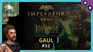 The Better Army | #32 Gaul | Imperator: Rome Invictus | Let's Play