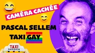🏳️‍🌈 🤣 Le taxi Gay FM  🔴 Caméra cachée Pascal Sellem