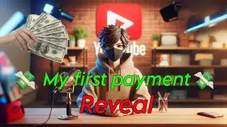 My first payment reveal | Finally YouTube payment