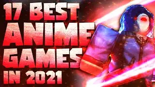 17 Best Roblox Anime games to play in 2021 (May Edition)