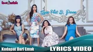 Jupe Feat D'Perez - Ku Dapat Dari Emak (Official Lyric Video)