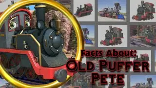 Facts on Chuggington | Ep. 7 | Facts about Old Puffer Pete