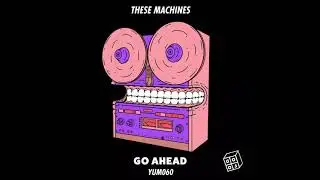 These Machines  - Go Head (MASC Remix)