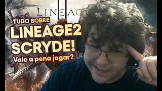 Lineage 2 Scryde - Tudo que você precisa saber para começar bem