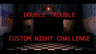 How to beat FNaF 2 - Double Trouble (Night 7) | Custom Night Walkthrough | FNaF Academy