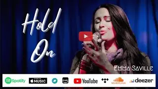 Emma Melissa Saville - Hold On ( #original #official #musicvideo #officialvideo )