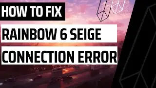 Fix Rainbow six siege error code 3-0x0001000b | Fix Rainbow Six Siege Server Connection Error 2024