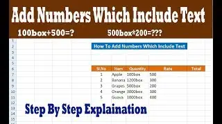 Adding Numbers Containing Text In Excel | How to Sum Numbers With Text In Excel