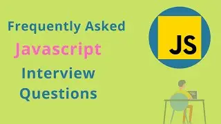 Top 5 JavaScript Interview Questions | Most Frequently Asked JavaScript Questions| Front End