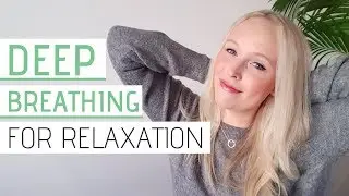 BREATHING EXERCISES FOR RELAXATION | Reduce Stress and Anxiety