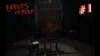 layers of fear 🖼 (2016) 🖼 #1