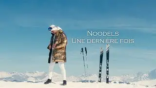 Noodels - Une dernière fois (Clip officiel)
