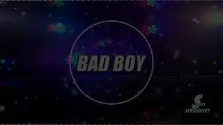 BAD BOY x SIRODJ REMIX 2023