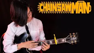 KICK BACK - Chainsaw Man OP  (Guitar) / Kenshi Yonezu