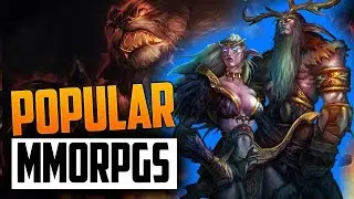 Top 8 Most Populated MMORPGs 2018 !!