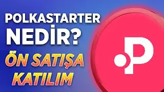 Polkastarter Neden AÇIK ARA En İyi Ön Satış Platformu / Polkastarter Ön Satışlarına Katılım