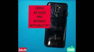 Oppo A5 2020 FRP BYPASS without Pc 