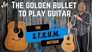 The BEST New Way to Master Guitar: The STRUM Method - Part 1