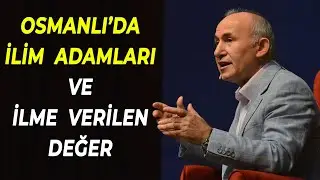 Scholars and the Value Given to Science in the Ottoman Empire - Ahmet Şimşirgil