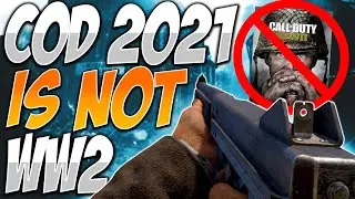 WW2 IS NOT THE SETTING for Call of Duty 2021 (CoD News)