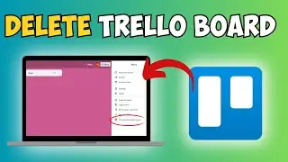 How to Delete a Trello Board: Complete Tutorial