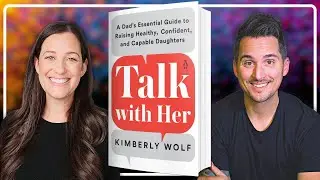 Talk With Her An Essential Guide to Raising Daughters - Book Discussion 