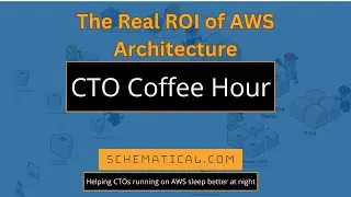 CTO Coffee Hour: How to Calculate the ROI of a Scalable AWS Architecture