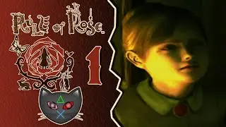 The Unlucky Girl - Rule of Rose [BLIND] - Part 1