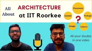 Should you do ARCHITECTURE at IITs? | Scope | Placement | Package | Subjects