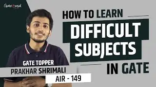How to Learn Difficult Subjects in Gate | Gate Topper | Gate at Zeal