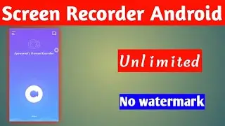 best screen recorder for Android no watermark | அருமையான screen recorder