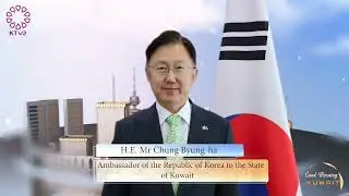 KTV2 Good morning Kuwait, Interview with H.E Chung Byung-ha, 60th Anniversary of Energy Cooperation