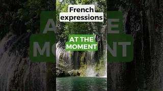 How to say AT THE MOMENT in French #shorts