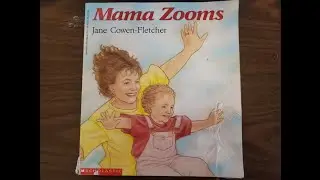 Mama Zooms by Jane Cowen Fletcher-  Read Aloud by Goofy Ruby