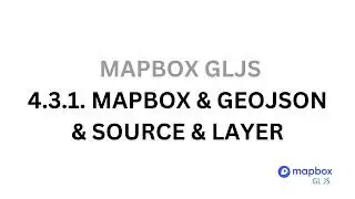 4.3.1. GeoJSON with Sources and Layers - Mapbox GLJS