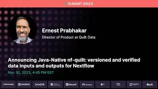 Nextflow Summit Boston 2023 - Ernest Prabhakar